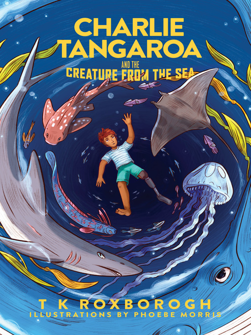 Title details for Charlie Tangaroa and the Creature from the Sea by T K Roxborogh - Wait list